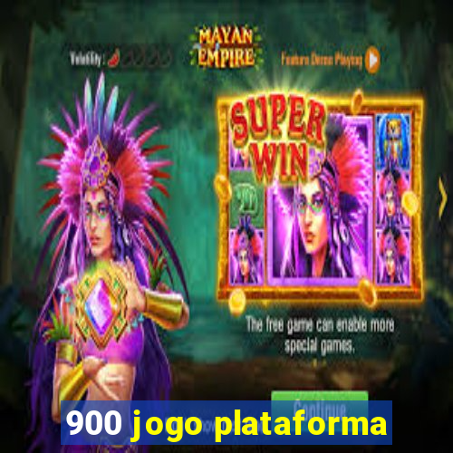 900 jogo plataforma